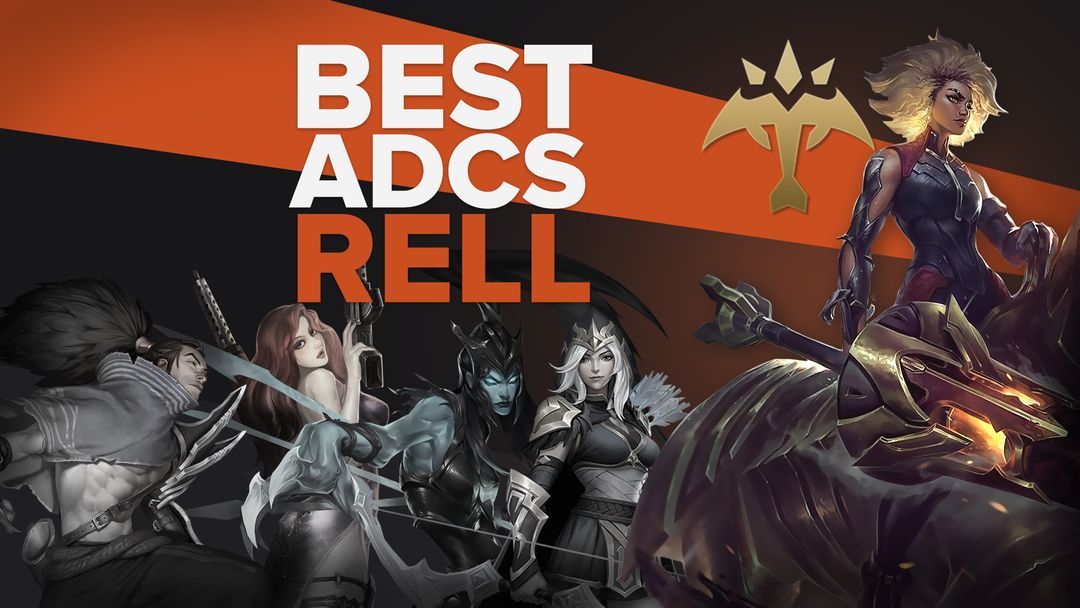 Best League of Legends ADCs to Play With Rell TGG